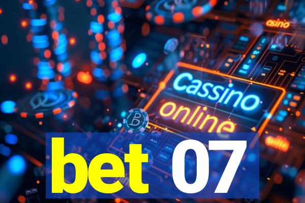 bet 07